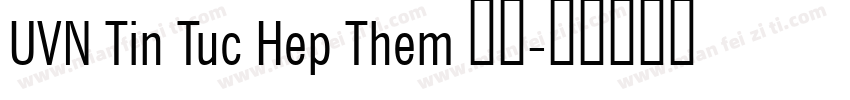 UVN Tin Tuc Hep Them 粗体字体转换